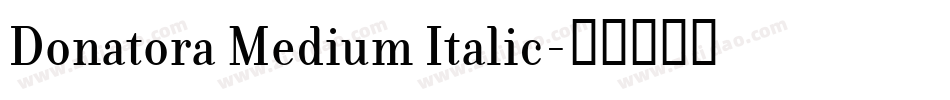 Donatora Medium Italic字体转换